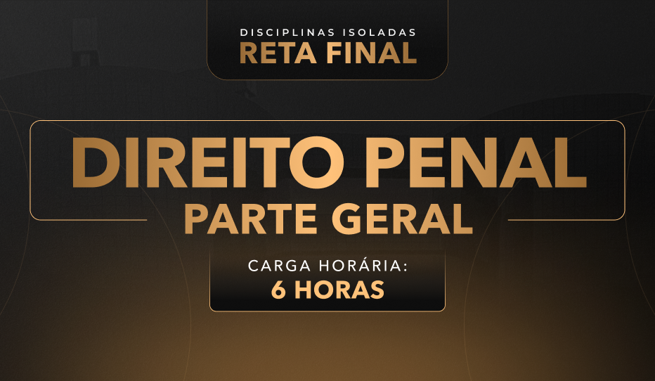 Direito Penal - Parte Geral Direito Penal - Parte Geral