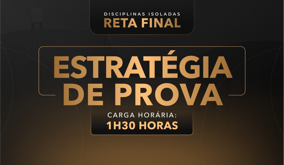 Estratégia de Prova Estratégia de Prova