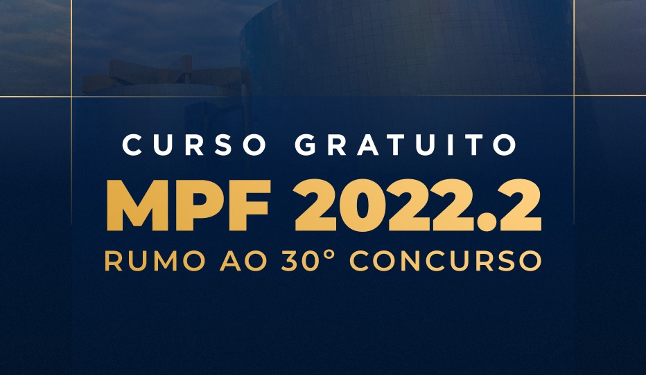 CURSO GRATUITO  MPF 2022